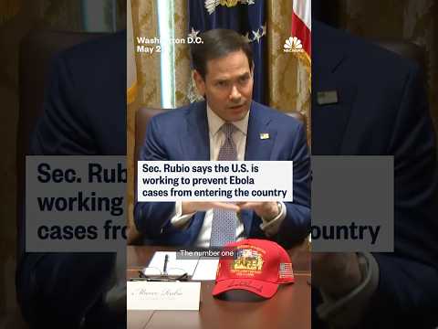 Sec. Rubio says the U.S. is working to prevent Ebola cases from entering the country thumbnail