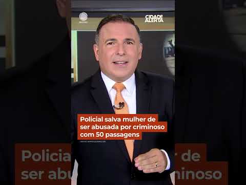Policial salva mulher de ser abusada por criminoso com 50 passagens #Shorts #CidadeAlerta thumbnail
