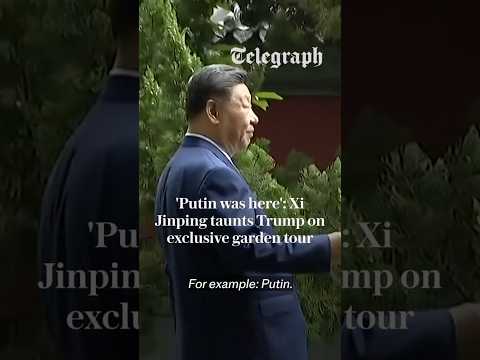 'Putin was here': Xi Jinping taunts Trump on exclusive garden tour in China thumbnail