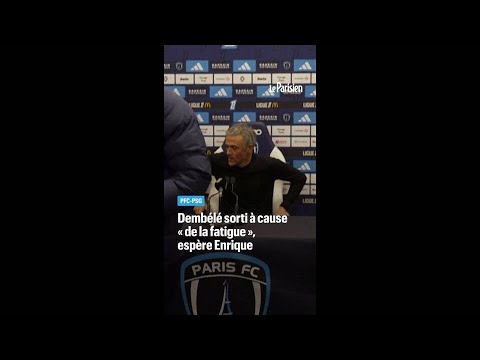 PSG : Dembélé sorti à cause « de la fatigue », espère Enrique thumbnail