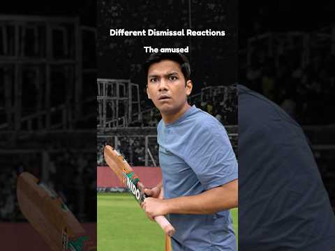 Different Dismissal Reactions | Manish Kharage #shorts thumbnail