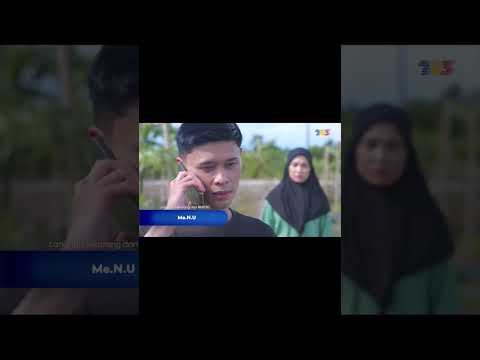 Xyah nk berangan, sis. Xde maknanya dia nk kau lagi. #MeNU #episodakhir thumbnail