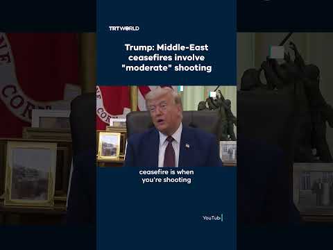 Trump: Middle-East ceasefires involve "moderate" shooting thumbnail