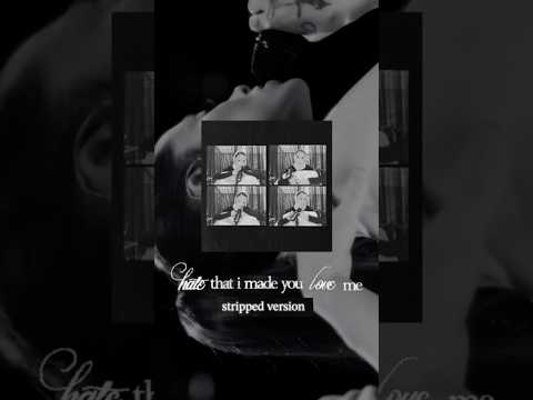 hate that i made you love me stripped version ♡ download now thumbnail
