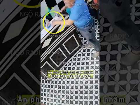 Ăn phở xong còn cầm nhầm điện thoại của chủ quán thumbnail