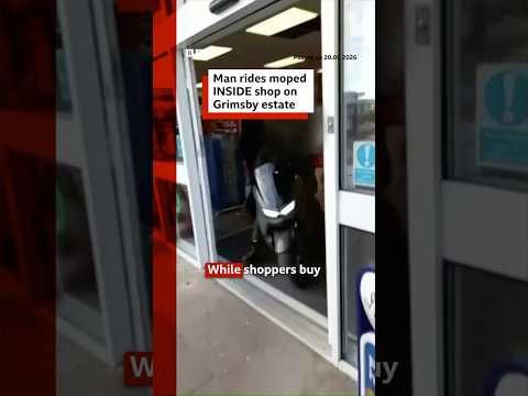 Man rides a moped inside a shop in Grimsby. #Lincolnshire #Grimsby #Moped #BBCNews thumbnail