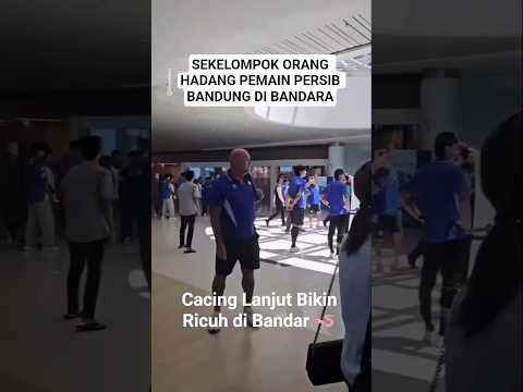 TAK TERIMA PERSIJA KALAH DARI PERSIB! SEKELOMPOK ORANG HADANG PEMAIN PERSIB BANDUNG DI BANDARA ?? thumbnail