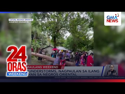 Thunderstorms, nagpaulan sa ilang bayan sa Negros Oriental | 24 Oras Weekend thumbnail