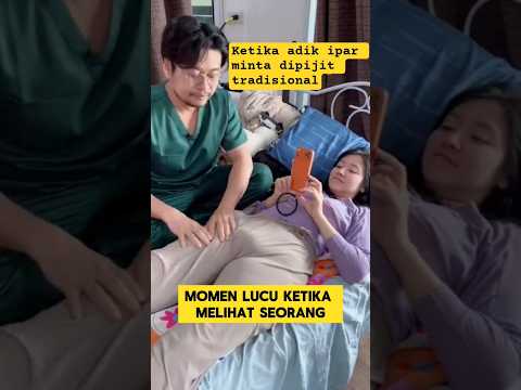 momen lucu ketika kakak ipar disuruh memijat kaki ipar nya ‼️‼️ #ngakak #lucu #kocak #pijat #ipar thumbnail