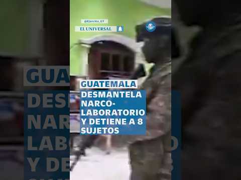 Caen 8 presuntos criminales tras operativo en narcolaboratorio de Guatemala #shorts thumbnail