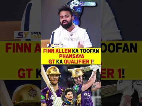 FINN ALLEN KA TOOFAN PHANSAYA GT KA QUALIFIER 1! #finnallen #ipl2026 #gujarattitans #kkrvsgt #gill thumbnail