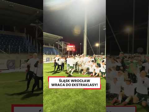 ŚLĄSK WROCŁAW WRACA DO EKSTRAKLASY! #shorts thumbnail
