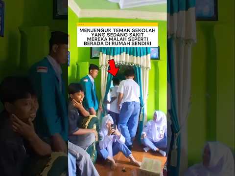 menjenguk teman sekolah yang sedang sakit mereka malah seperti berada di rumah sendiri ❗ #videoviral thumbnail
