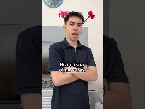 Bizim İkna Olma Süresi 😂 thumbnail