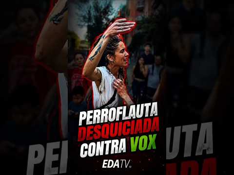 Esta PERROFLAUTA DESQUICIADA ataca una carpa de VOX en Barcelona y sale ESCALDADA: "¡SON MIILES!" thumbnail