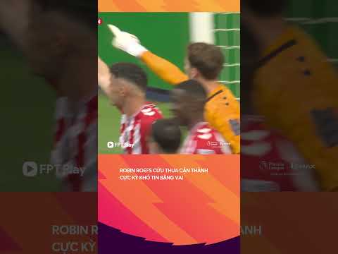 Pha cứu thua cực kỳ khó tin của thủ môn người Hà Lan thumbnail