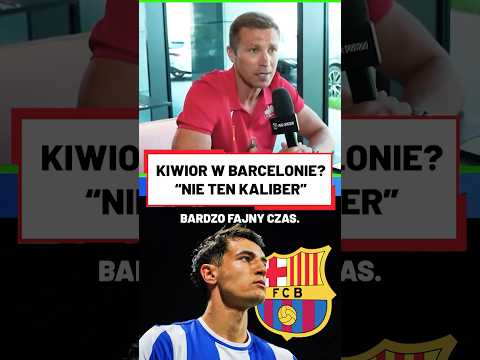 KIWIOR W BARCELONIE? LEWCZUK JEST NA "NIE" #shorts thumbnail