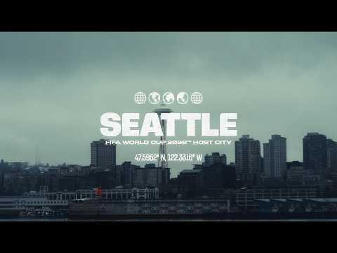 Seattle | The World Arrives | FIFA World Cup 2026™ thumbnail