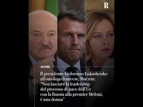 Lukashenko a Macron: “Non lasciare la leadership del processo di pace a Meloni, è una donna” thumbnail