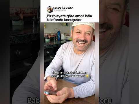 Bir rivayete göre amca hâlâ telefonda konuşuyor thumbnail