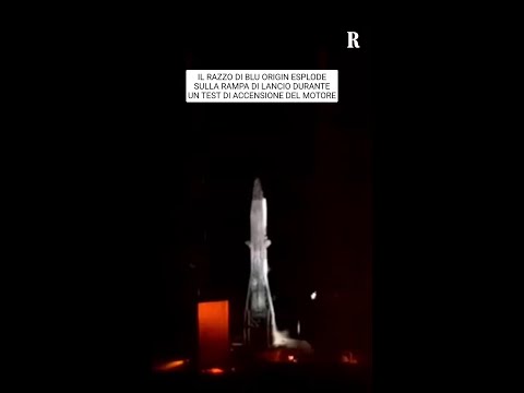 Il razzo di Blue Origin esplode sulla rampa di lancio durante un test di accensione del motore thumbnail