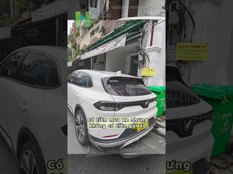 Có tiền mua xe nhưng không có tiền gửi xe thumbnail