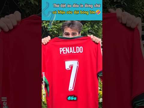 Thử đặt áo đấu in dòng chữ cà khịa các đội bóng lớn ? thumbnail