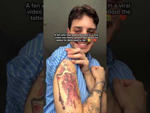 He Dedicated THIS Tattoo to Selena Gomez 🖋️❤️ #selenagomez #fyp thumbnail