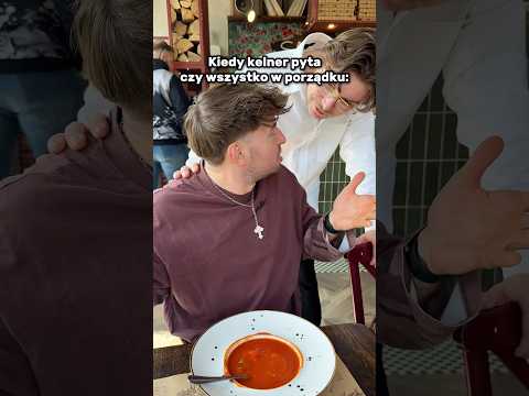 Kiedy kelner pyta czy wszystko w porządku thumbnail