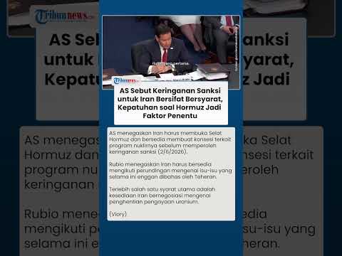 Menlu AS Minta Iran Masuk Perundingan Nuklir dan Buka Hormuz Demi Pelonggaran Sanksi AS thumbnail