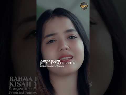 Kisah Yang Terputus - Rahma Rahmi - Official Short Video thumbnail