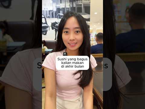 SUSHI YANG BAGUS DIMAKAN DI AKHIR BULAN !!! 🙏🏼 thumbnail