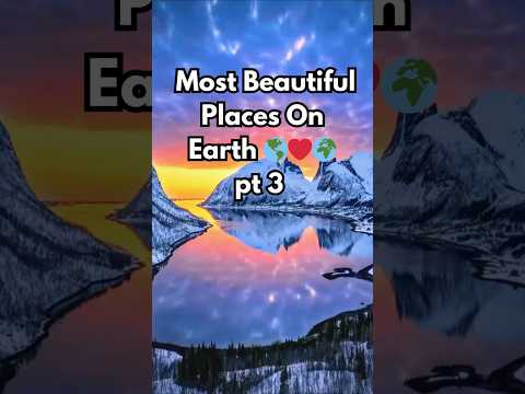 Most Beautiful Places in The World pt3 ❤️?​ thumbnail