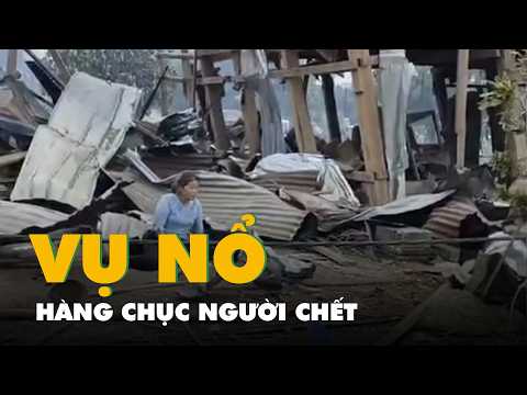 Nổ kho thuốc nổ khai thác mỏ ở Myanmar, hàng chục người chết thumbnail