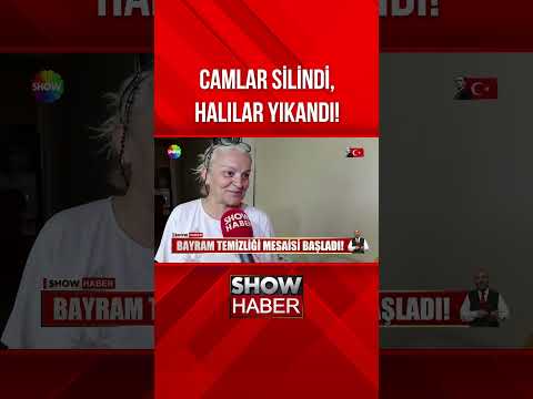 Bayram temizliği mesaisi başladı! #showanahaber #shorts thumbnail