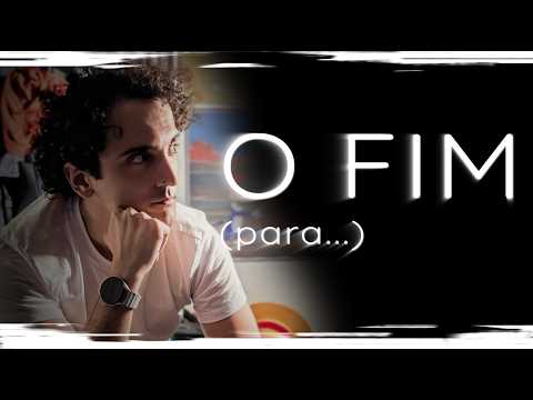 O FIM (para...) thumbnail