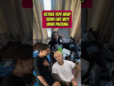 MOMENT ARAP SEDIH BANGET LIAT SEMUA ORANG PACKING ! GAK SIAP BERPISAH #rezaarap #tepe46 #marapthon thumbnail