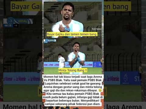 Momen sedih pemain PSBS Biak Luquinhas selebrasi cetak goal ke gawang Arema seperti minta tolong ? thumbnail