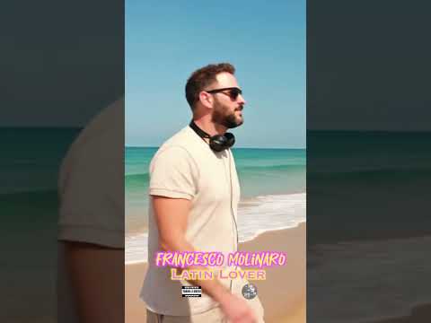 Francesco Molinaro - Latin Lover thumbnail