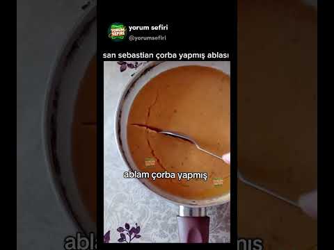 san sebastian çorba yapmış ablası😅 thumbnail
