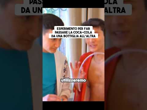 Esperimento per far passare la coca-cola da una bottiglia all'altra 🥤 thumbnail
