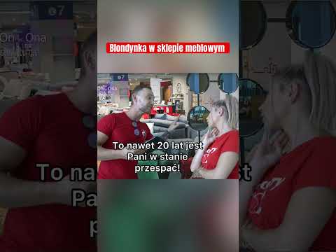 Blondynka w sklepie meblowym #śmieszne #blondynka #polskihumor #humor #funny #comedy #comedy #gagi thumbnail