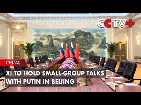 Xi to Hold Small-group Talks with Putin in Beijing thumbnail