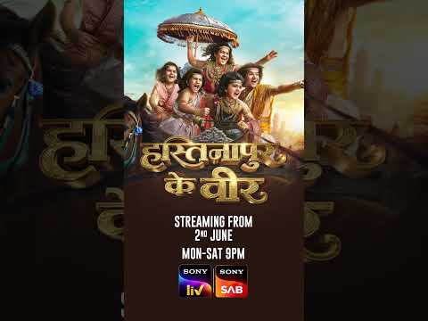 Hastinapur Ke Veer | New Show | Starts 2nd June, 9 PM | Sony LIV thumbnail