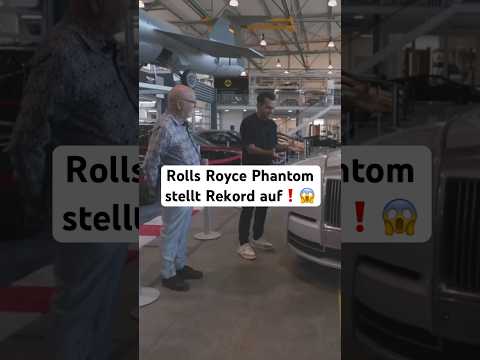 Rolls Royce Phantom stellt Rekord auf❗️?#hamidmossadegh #autohandel thumbnail