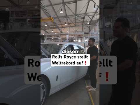 Rolls Royce stellt Weltrekord auf❗️#hamidmossadegh #autohandel thumbnail