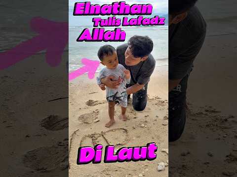 Elnathan tulis Lafadz Allah di Laut #comedy #minivlog #anakdesa #bayi #laut thumbnail