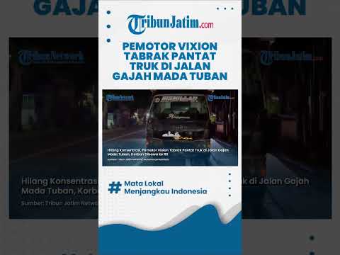 #shorts  ALAMI LUKA KEPALA, Pemotor Vixion Tabrak Pantat Truk di Jalan Gajah Mada Tuban thumbnail