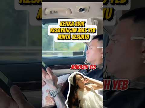 KETIKA ADIK KESAYANGAN MAS YEB MINTA SESUATU ! GRACE SAID MAKASIH YEB! #rezaarap #guraisu #marapthon thumbnail