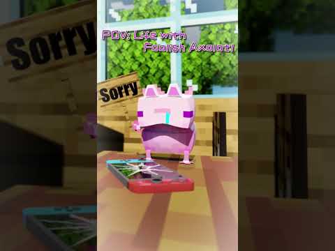 POV : Life with a Foolish Axolotl #shorts thumbnail